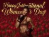 INTERNATIONAL WOMEN’S ’s DAY – OUR MESSAGE OF APPRECIATION